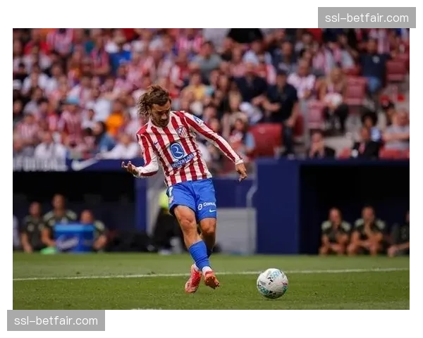 马竞前锋格列兹曼因肌肉疲劳缺席合练，出战下一轮存疑